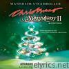 Mannheim Steamroller Christmas Symphony II