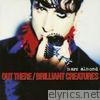 Marc Almond - Out There / Brilliant Creatures - EP