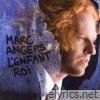 Marc Angers - L'enfant-roi