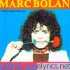 Marc Bolan - Love and Death