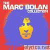 Marc Bolan - The Marc Bolan Collection