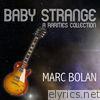 Marc Bolan - Baby Strange: A Rarities Collection