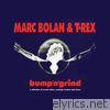 Marc Bolan - Bump'n'grind