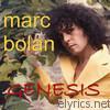 Marc Bolan - Genesis