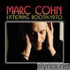 Marc Cohn - Listening Booth: 1970