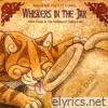 Whiskers In the Jar: Irish Songs for Cat Lovers