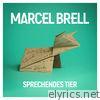 Marcel Brell - Sprechendes Tier