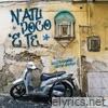 N’ATU POCO ‘E TE (feat. Ciccio Merolla) - Single