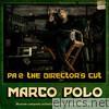 Marco Polo - PA2: The Director's Cut