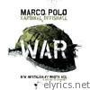 Marco Polo - War / Nostalgia - EP
