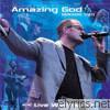 Amazing God - Live Worship