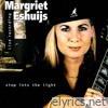 Margriet Eshuijs - Step into the Light (feat. David de Marez Oyens, Ruud de Grood, Maarten Peters & Ron van Stratum)