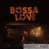Bossa Love - EP