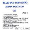 Maria Muldaur - Blues Jam Live Audio: Maria Muldaur