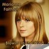 Marianne Faithfull - Blowin' in the Wind