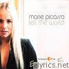Marie Picasso - Tell the World - Single (Radio Edit) - Single