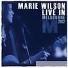 Marie Wilson - Live in Melbourne 2012