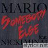 Mario - Somebody Else (feat. Nicki Minaj) - Single