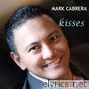 Mark Cabrera - Kisses - Single