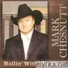 Mark Chesnutt - Rollin' With the Flow