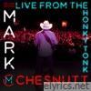 Mark Chesnutt - Live From the Honky Tonk