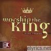 Mark Condon - Worship the King