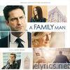 A Family Man (Original Motion Picture Soundtrack)