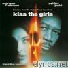 Kiss the Girls (Music from the Motion Picture Soundtrack)