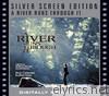 A River Runs Through It Silverscreen Edition