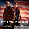 In the Valley of Elah (Original Motion Picture Soundtrack)