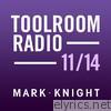 Toolroom Knights Radio - November 2014