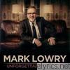 Mark Lowry - Unforgettable Classics