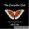 The Caterpillar Club Soundtrack