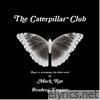 The Caterpillar Club Readers' Version
