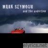 Mark Seymour - Undertow