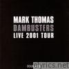Dambusters Live 2001 Tour