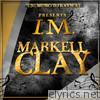 Markell Clay - I.M. Markell Clay