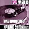 Marlene Dietrich - Pop Masters: Das Hobellied