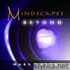 Mindscapes Beyond