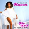 Marsha Raven Is Dr.DJ