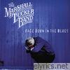 Marshall Tucker Band - Face Down in the Blues (feat. Doug Gray)