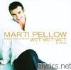 Marti Pellow - Marti Pellow Sings the Hits of Wet Wet Wet & Smile