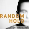 Random Hold (2009 Special Edition)