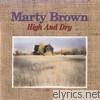 Marty Brown - High and Dry