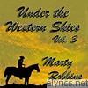 Marty Robbins - Under the Western Skies, Vol. 3