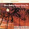 Marty Robbins - Hawaii's Calling Me