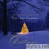 Mary Chapin Carpenter - Come Darkness, Come Light - Twelve Songs of Christmas