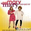 Mary Mary - Go Get It (Music from the TV Series)