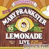 Mary Prankster - Lemonade: LIVE