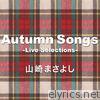 Autumn Songs -Live Selections-